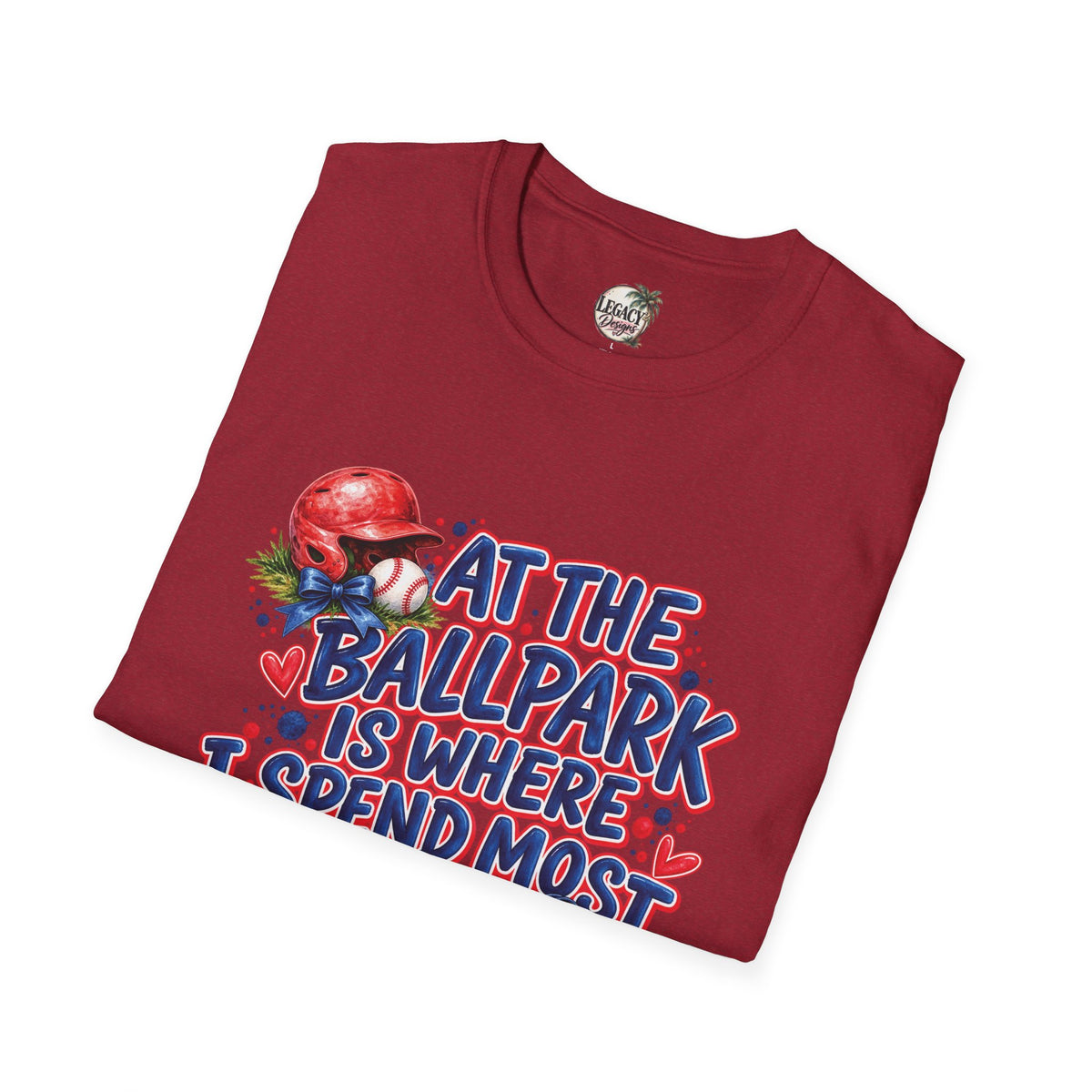 At the Ballpark Is Where I Spend Most of My Days T-Shirt | Baseball Helmet & Glove Design