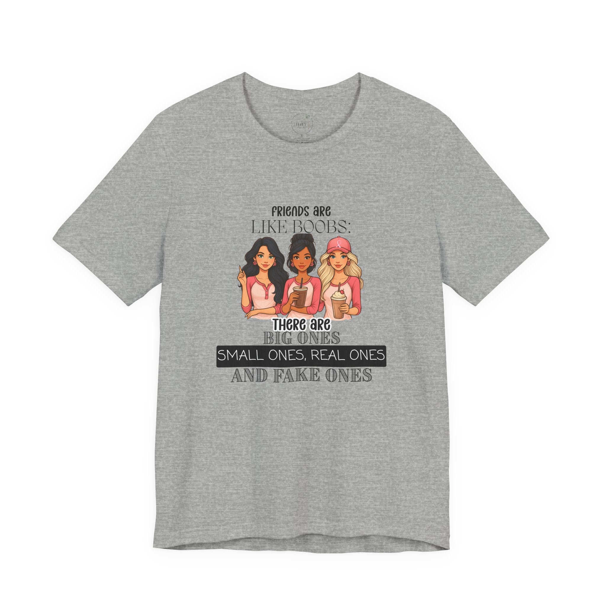 Funny Friends Are Like Boobs T-Shirt  Womens Graphic Tee, Best Friend Gift, Girls Trip Shirt, Humor Tee