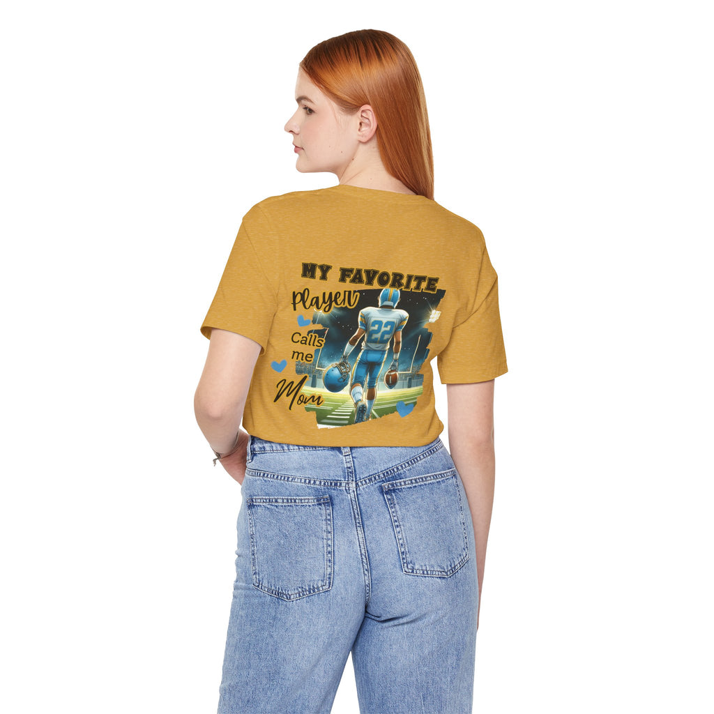 My Favorite Player Calls Me Mom Football T-Shirt Proud Football Mom Tee, Game Day Shirt, Sports Mom Gift