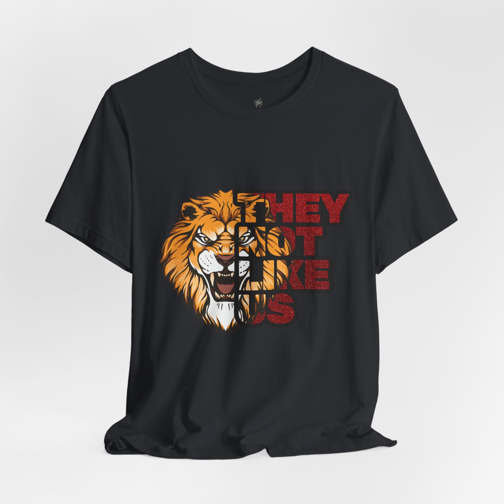 Lion They Not Like Us T-Shirt | Bold Graphic Tee | Sports Fan Pride Shirt | Liberty Lions Tee | Game Day Outfit