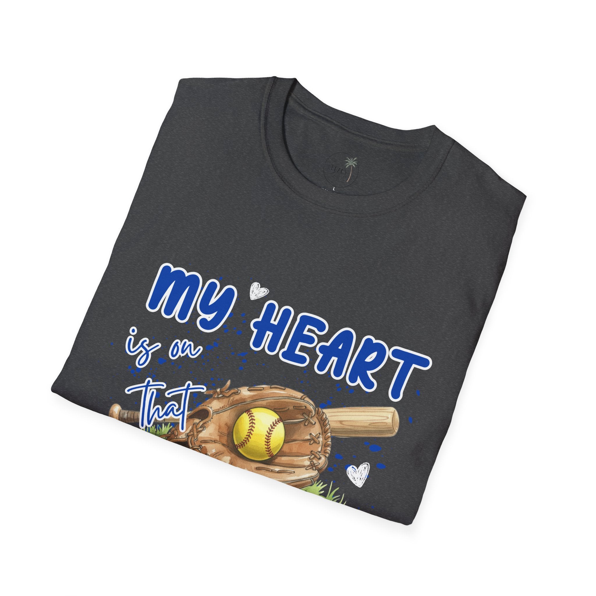 My Heart Is On That Field Softball T-Shirt | Softball Glove Ball Bat Design