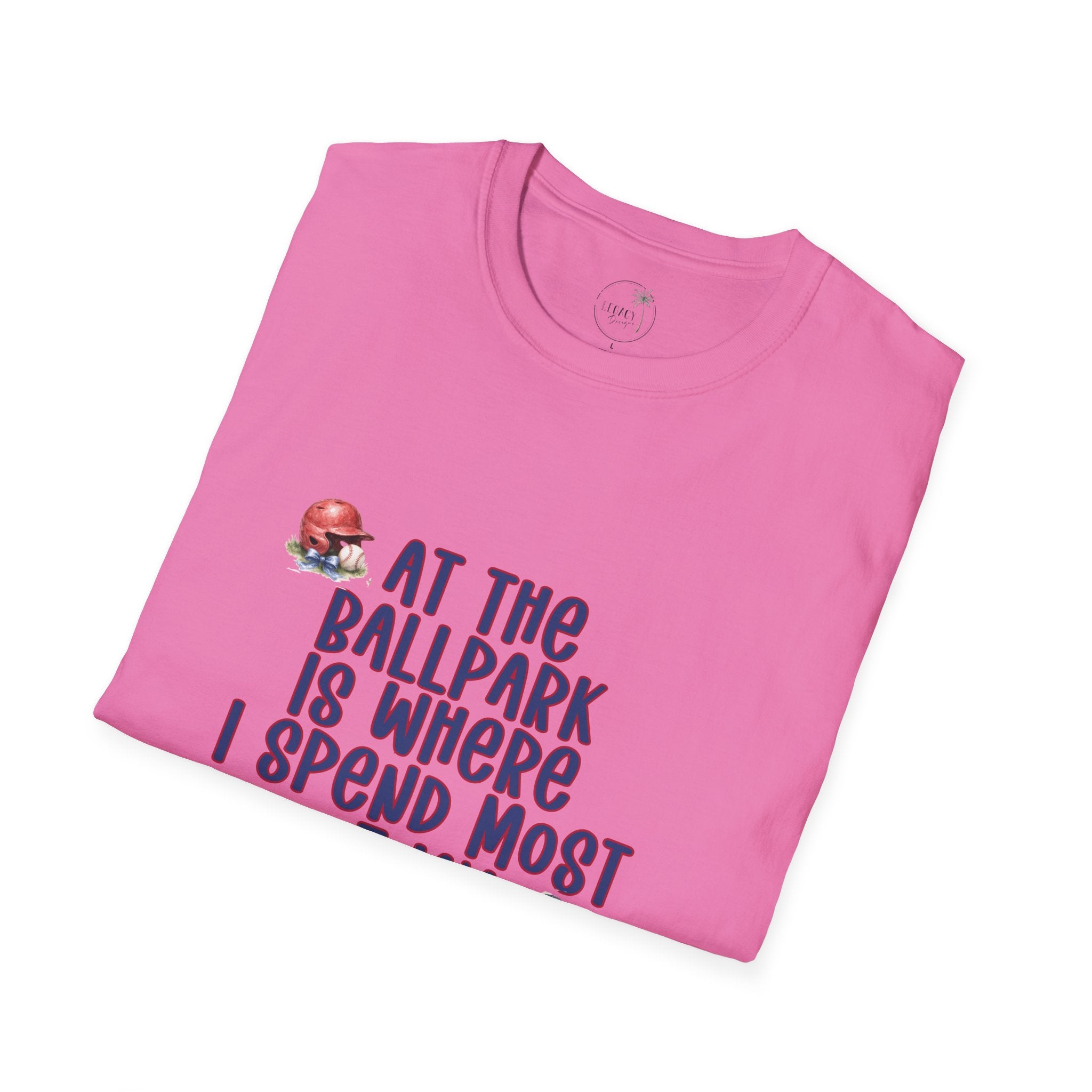 Baseball Fan T-Shirt — "At the Ballpark Is Where I Spend Most of My Days" Graphic Tee