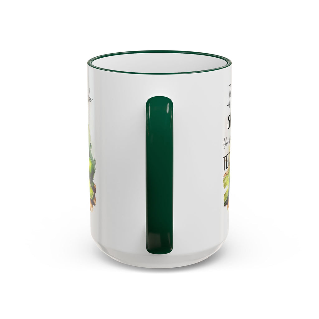 If You're Gonna Be Salty You Better Bring Tequila Mug | Accent Rim & Handle
