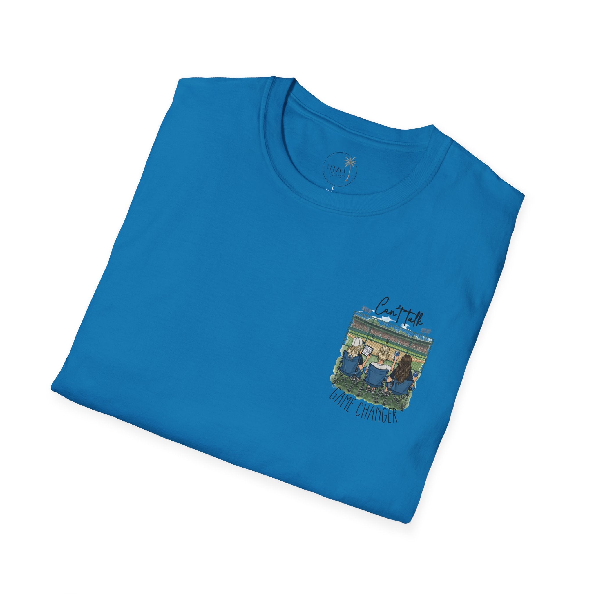 Game Changer Baseball Fans T-Shirt | Can't Talk  Game Changer