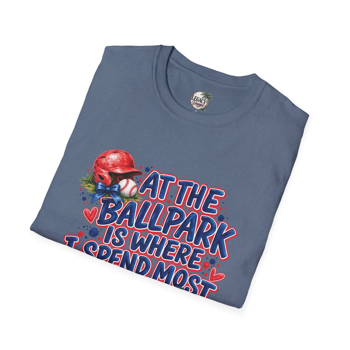At the Ballpark Is Where I Spend Most of My Days T-Shirt | Baseball Helmet & Glove Design