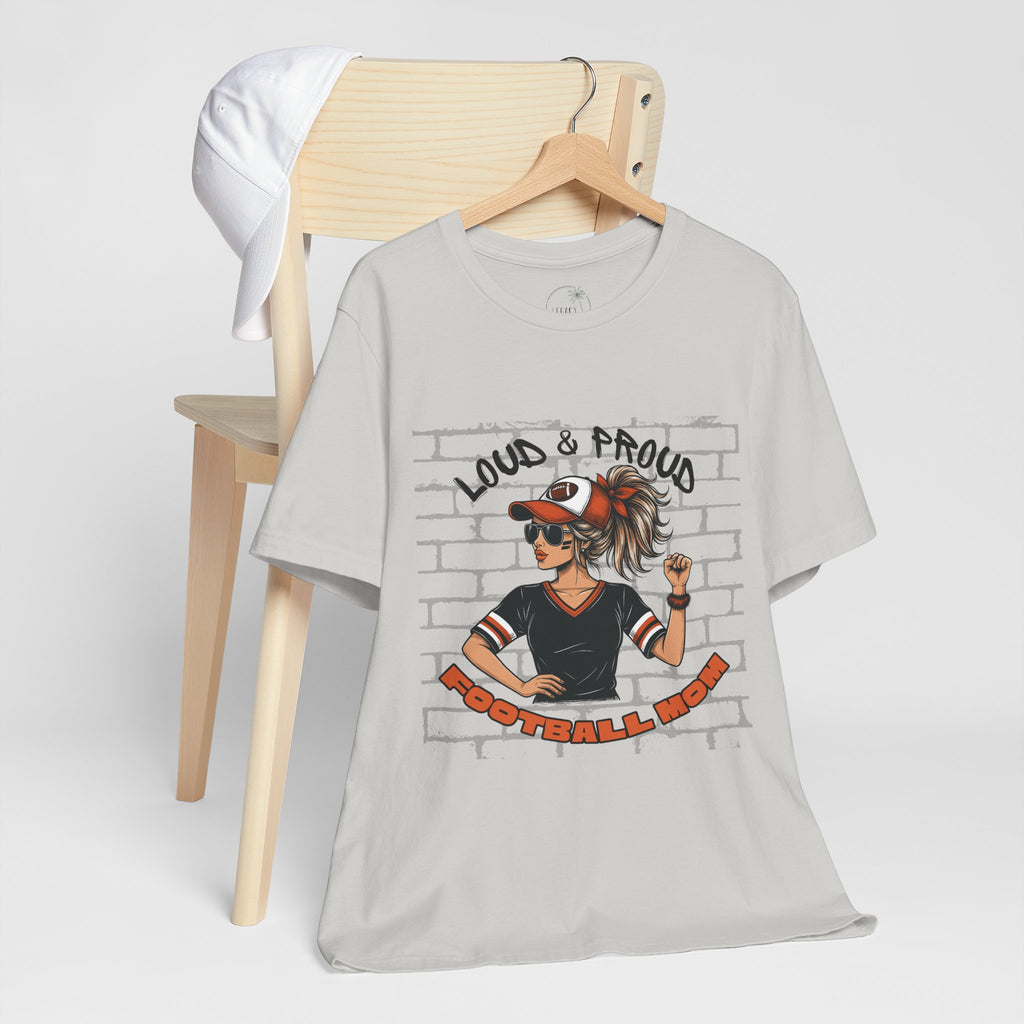 Loud & Proud Football Mom Shirt Game Day Tee for Sports Moms and Parents Support Your Player Graphic T-Shirt Game Day Outfit