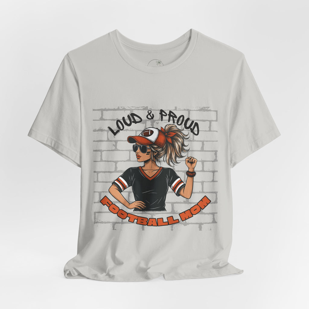 Loud & Proud Football Mom Shirt Game Day Tee for Sports Moms and Parents Support Your Player Graphic T-Shirt Game Day Outfit