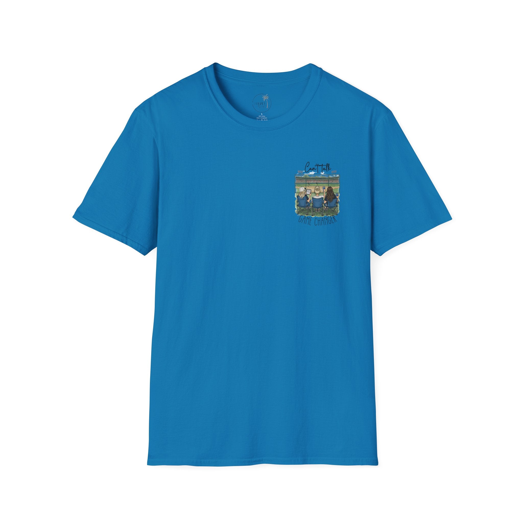 Game Changer Baseball Fans T-Shirt | Can't Talk  Game Changer