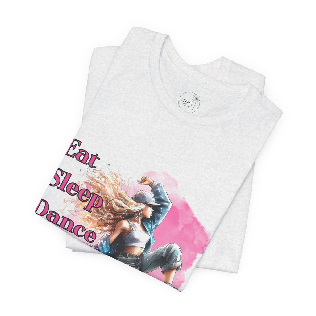 Eat Sleep Dance Repeat-Dance Lover's Unisex Tee, Gift for Dancers, Casual Dancewear, Festival Top, Unique Graphic Tee