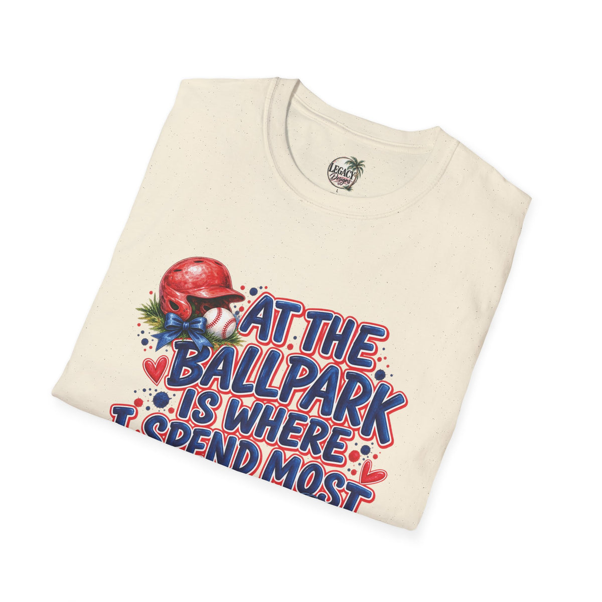 At the Ballpark Is Where I Spend Most of My Days T-Shirt | Baseball Helmet & Glove Design