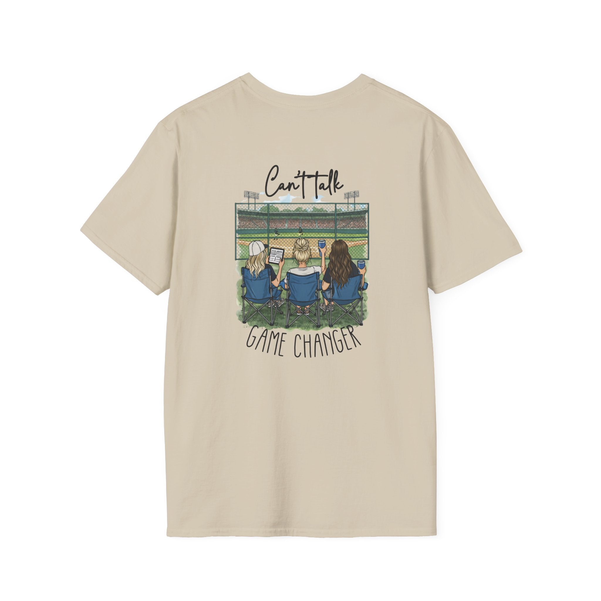 Game Changer Baseball Fans T-Shirt | Can't Talk  Game Changer