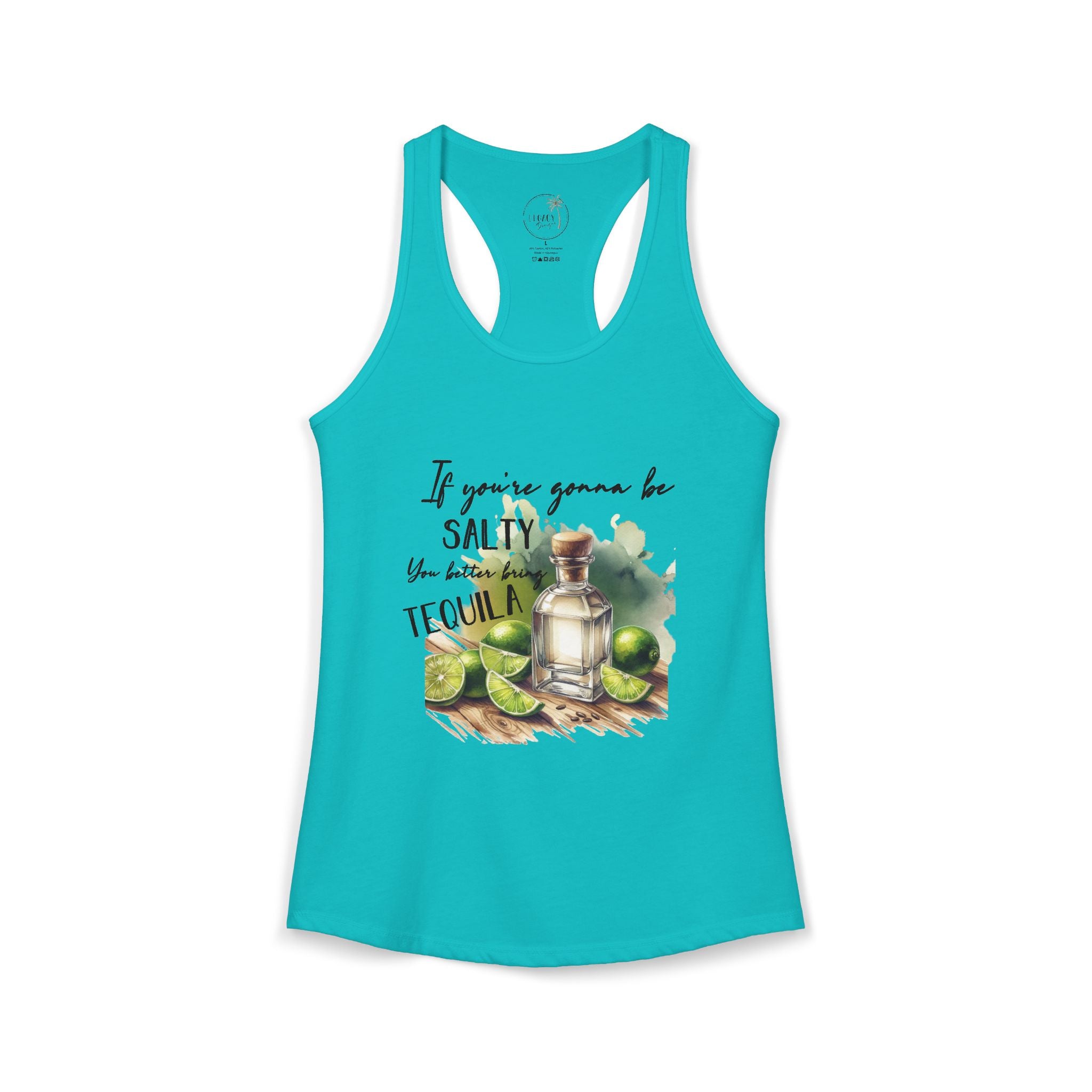 If You're Gonna Be Salty Tequila Tank - Women's Ideal Racerback Tank
