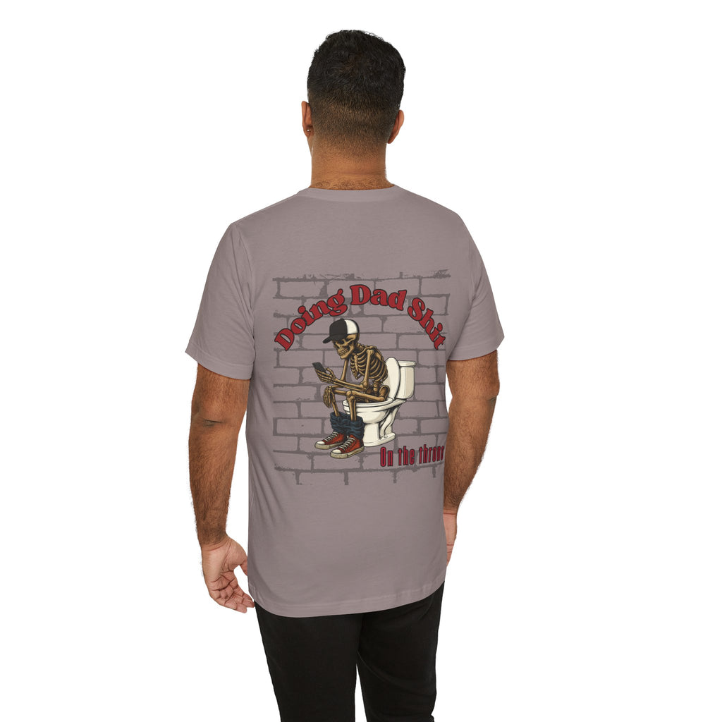 Doing Dad Shit Funny Skeleton T-Shirt | Mens Graphic Tee | Dad Humor Shirt | On the Throne Toilet Tee Gift for Fathers