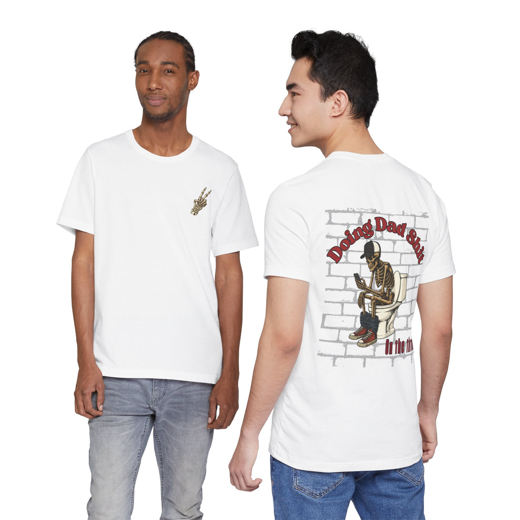 Doing Dad Shit Funny Skeleton T-Shirt | Mens Graphic Tee | Dad Humor Shirt | On the Throne Toilet Tee Gift for Fathers
