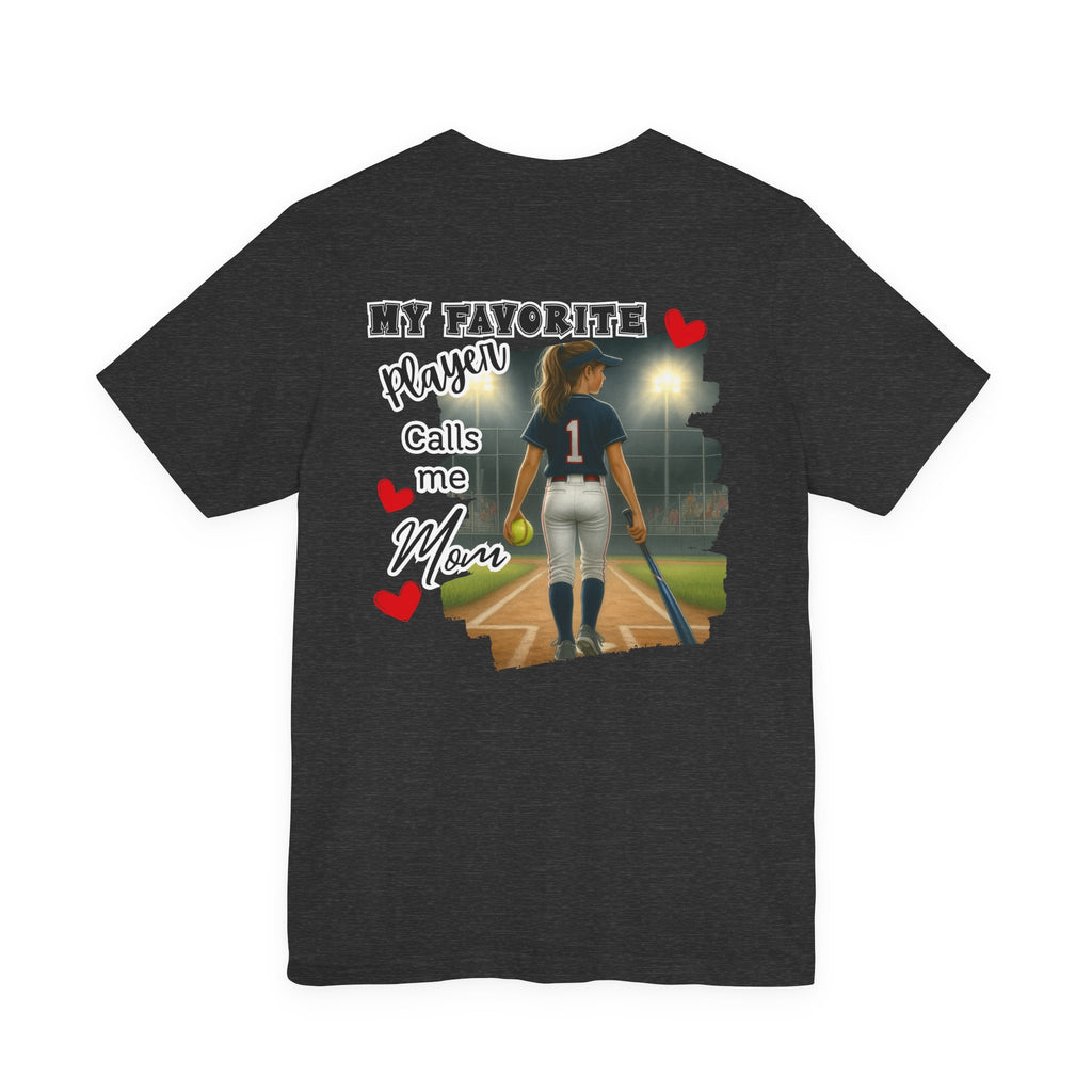 My Favorite Player Calls Me Mom Softball T-Shirt | Proud Softball Mom Tee | Game Day Shirt | Sports Mom Gift with Pocket Design