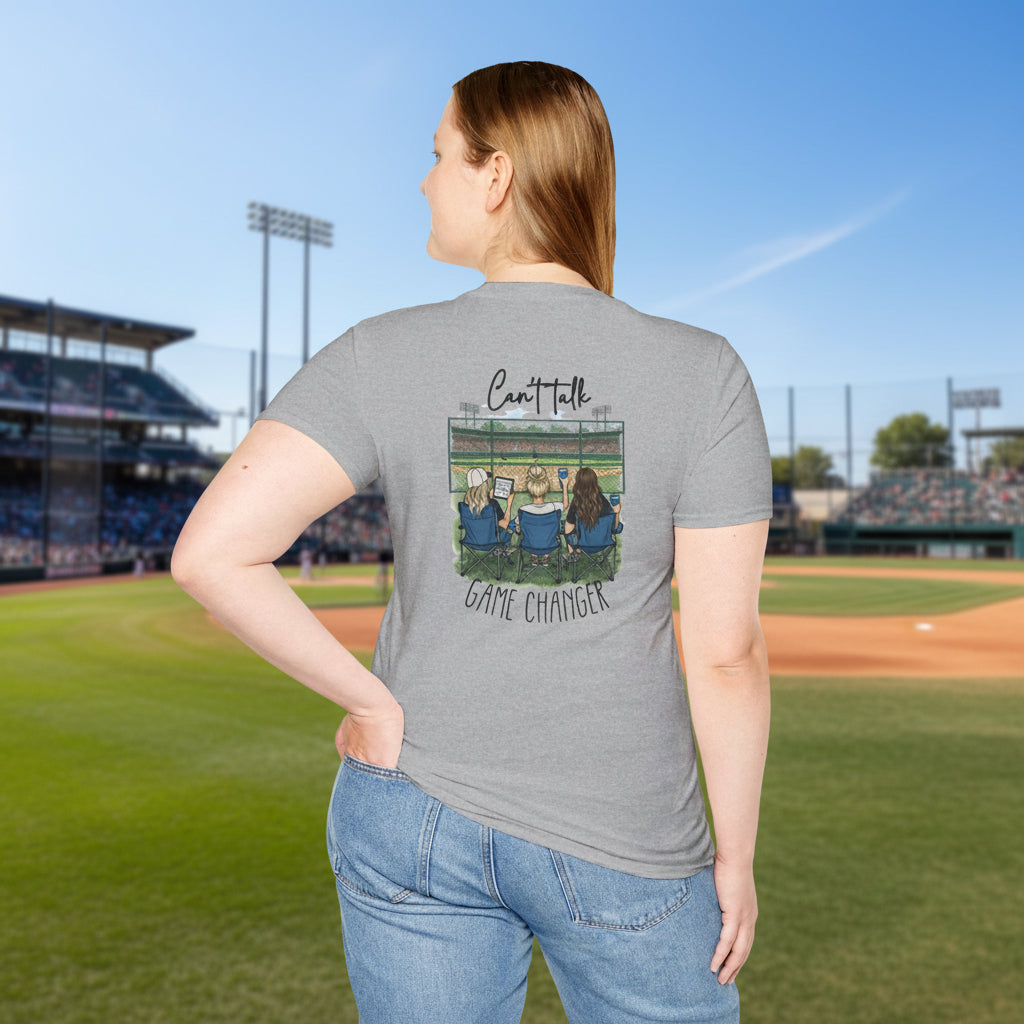 Game Changer Baseball Fans T-Shirt | Can't Talk  Game Changer