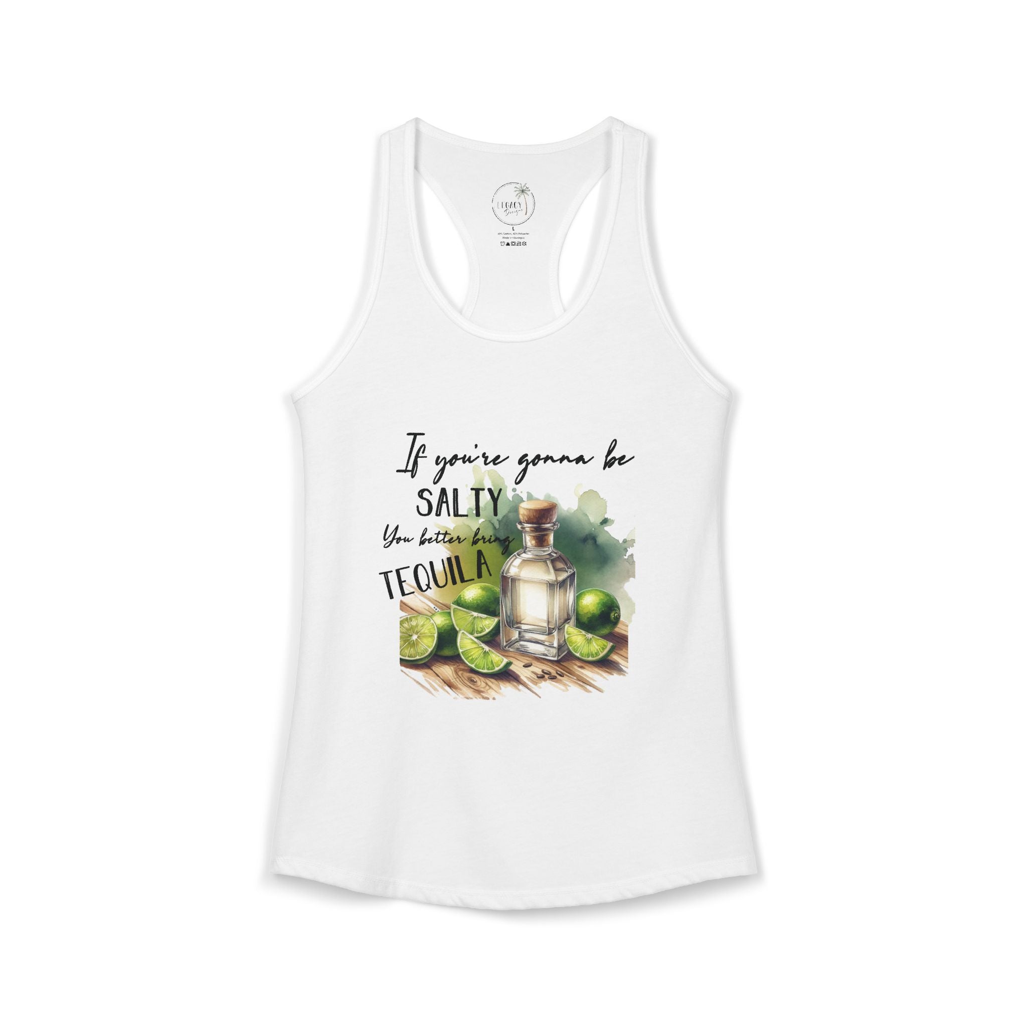 If You're Gonna Be Salty Tequila Tank - Women's Ideal Racerback Tank