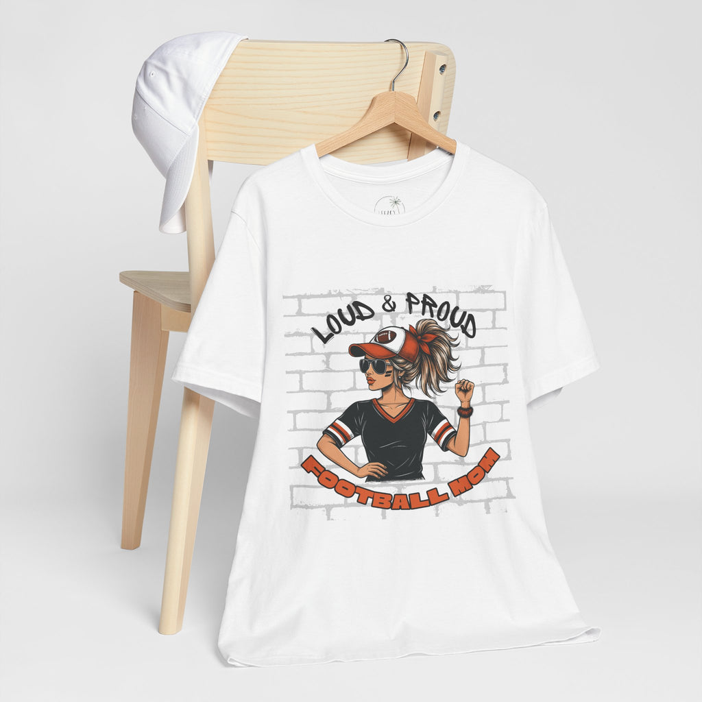 Loud & Proud Football Mom Shirt Game Day Tee for Sports Moms and Parents Support Your Player Graphic T-Shirt Game Day Outfit