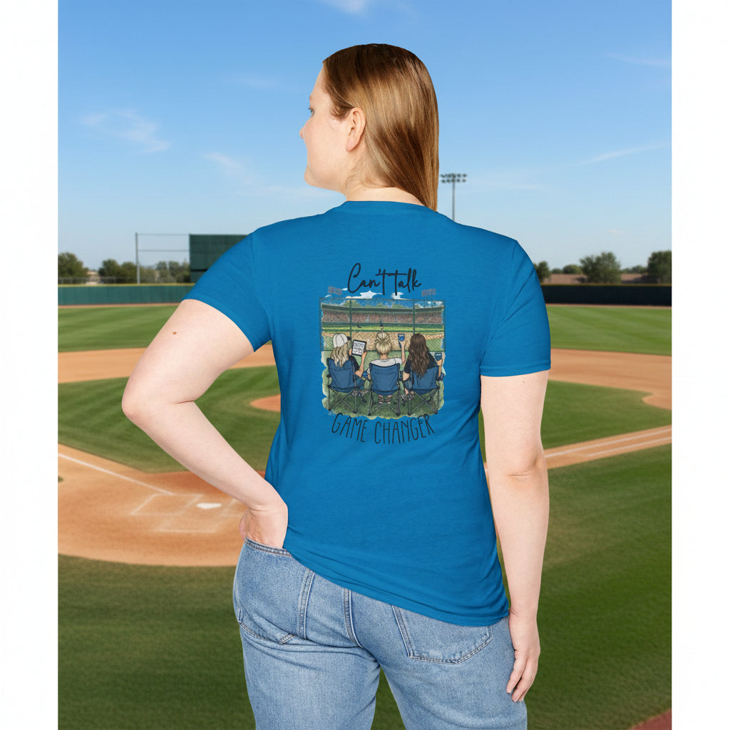 Game Changer Baseball Fans T-Shirt | Can't Talk  Game Changer