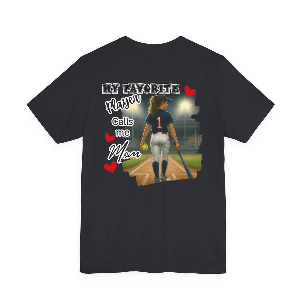 My Favorite Player Calls Me Mom Softball T-Shirt | Proud Softball Mom Tee | Game Day Shirt | Sports Mom Gift with Pocket Design