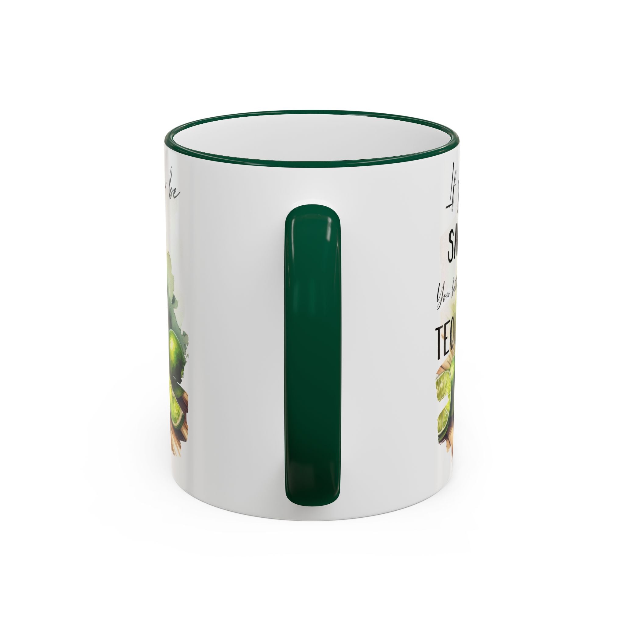 If You're Gonna Be Salty You Better Bring Tequila Mug | Accent Rim & Handle