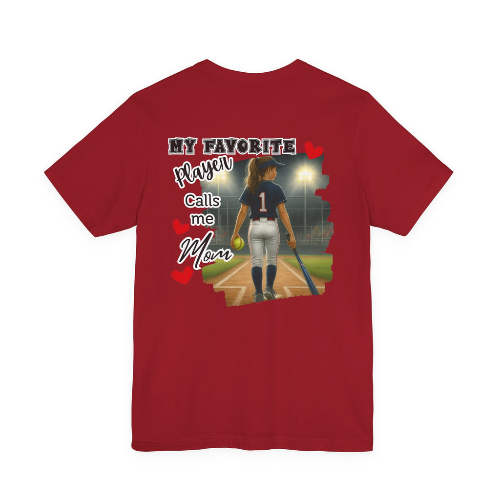 My Favorite Player Calls Me Mom Softball T-Shirt | Proud Softball Mom Tee | Game Day Shirt | Sports Mom Gift with Pocket Design