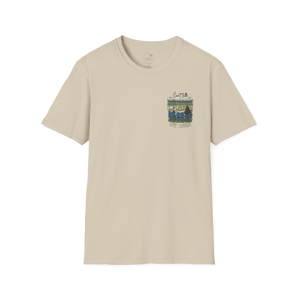 Game Changer Baseball Fans T-Shirt | Can't Talk  Game Changer