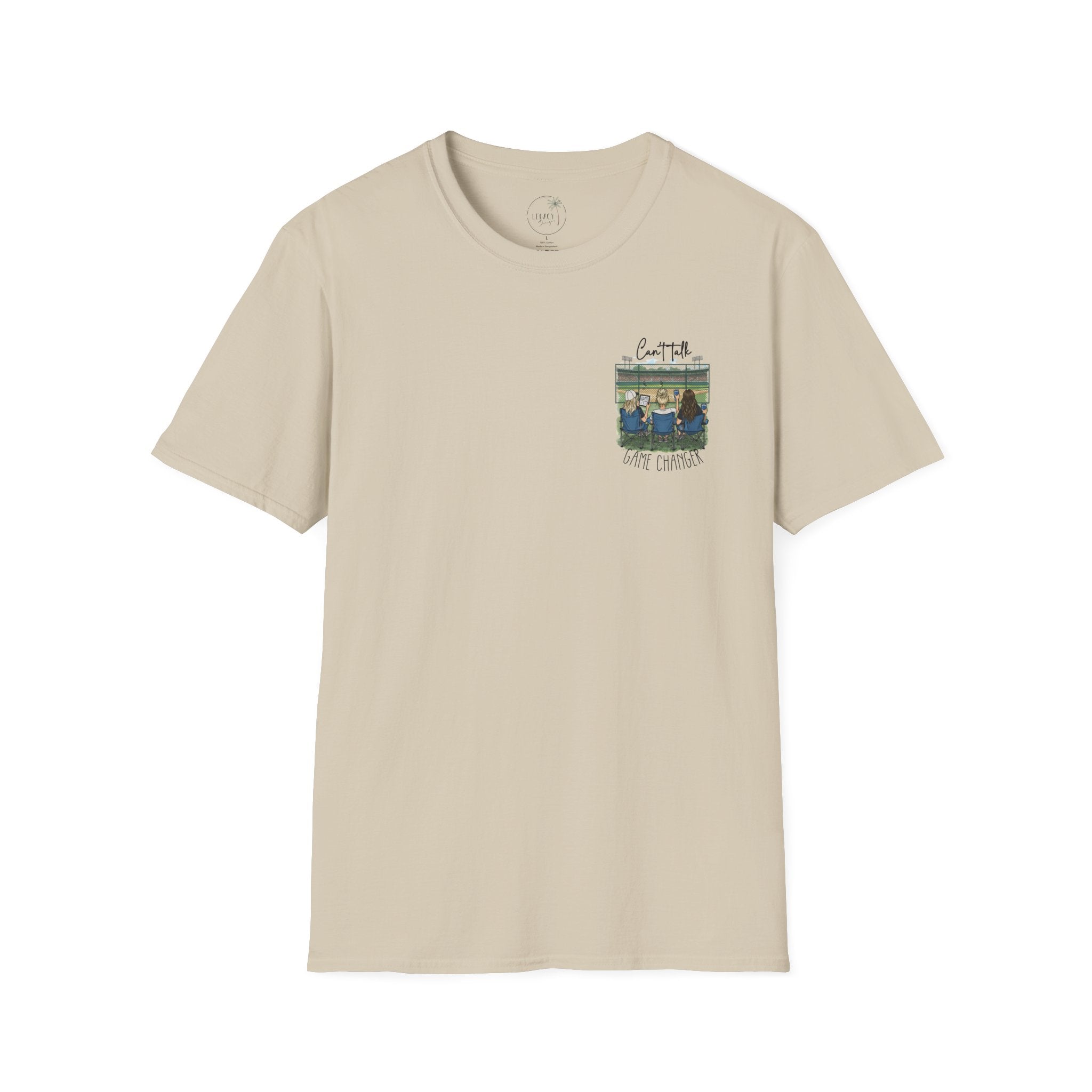 Game Changer Baseball Fans T-Shirt | Can't Talk  Game Changer