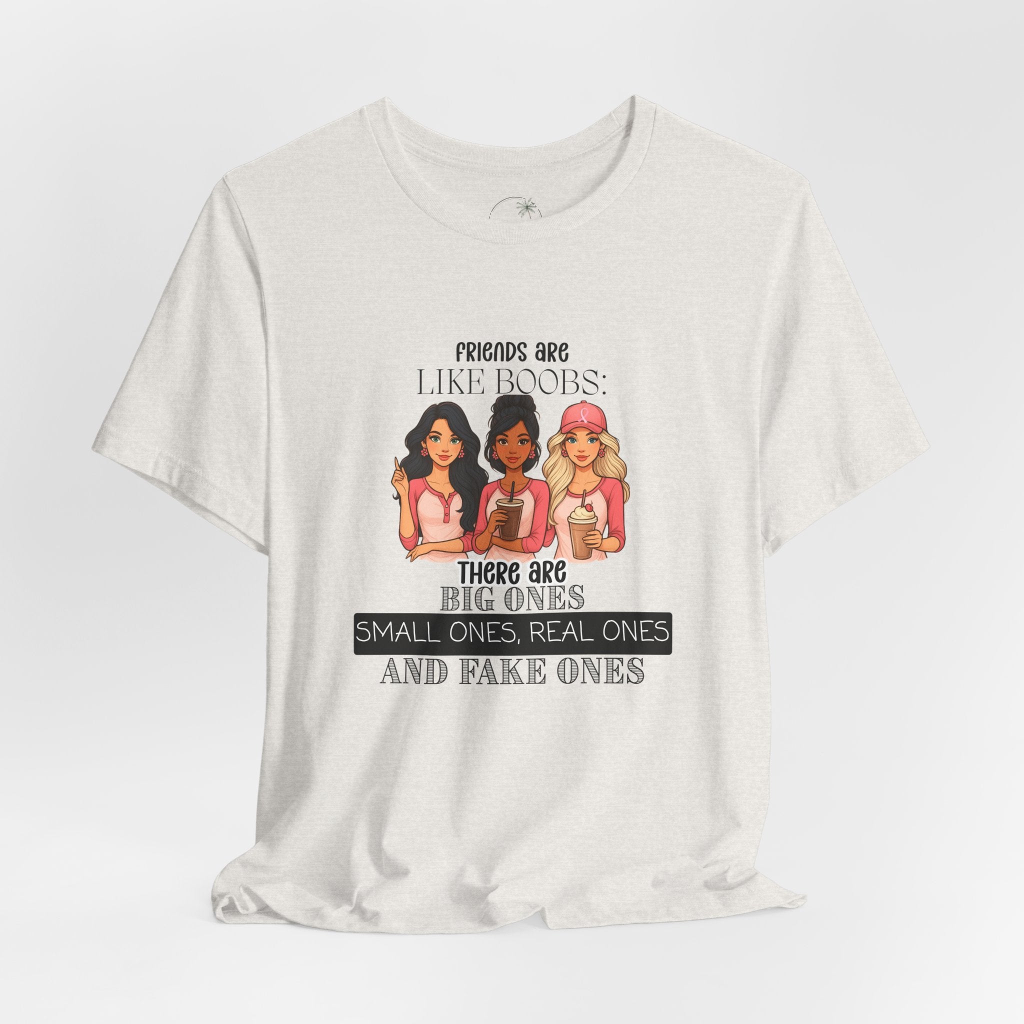 Funny Friends Are Like Boobs T-Shirt  Womens Graphic Tee, Best Friend Gift, Girls Trip Shirt, Humor Tee