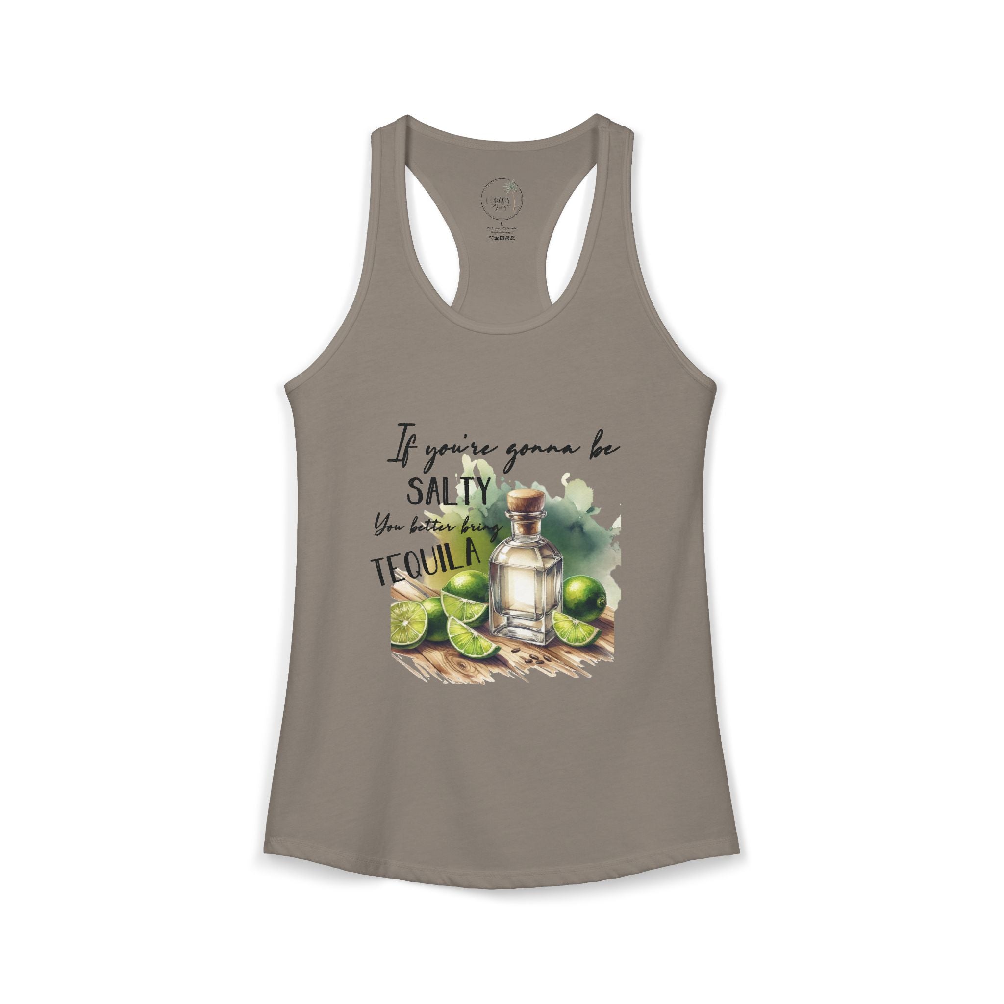 If You're Gonna Be Salty Tequila Tank - Women's Ideal Racerback Tank