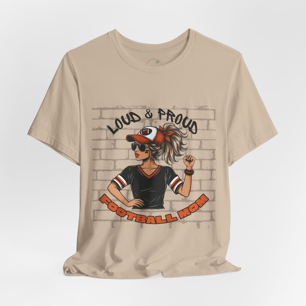 Loud & Proud Football Mom Shirt Game Day Tee for Sports Moms and Parents Support Your Player Graphic T-Shirt Game Day Outfit
