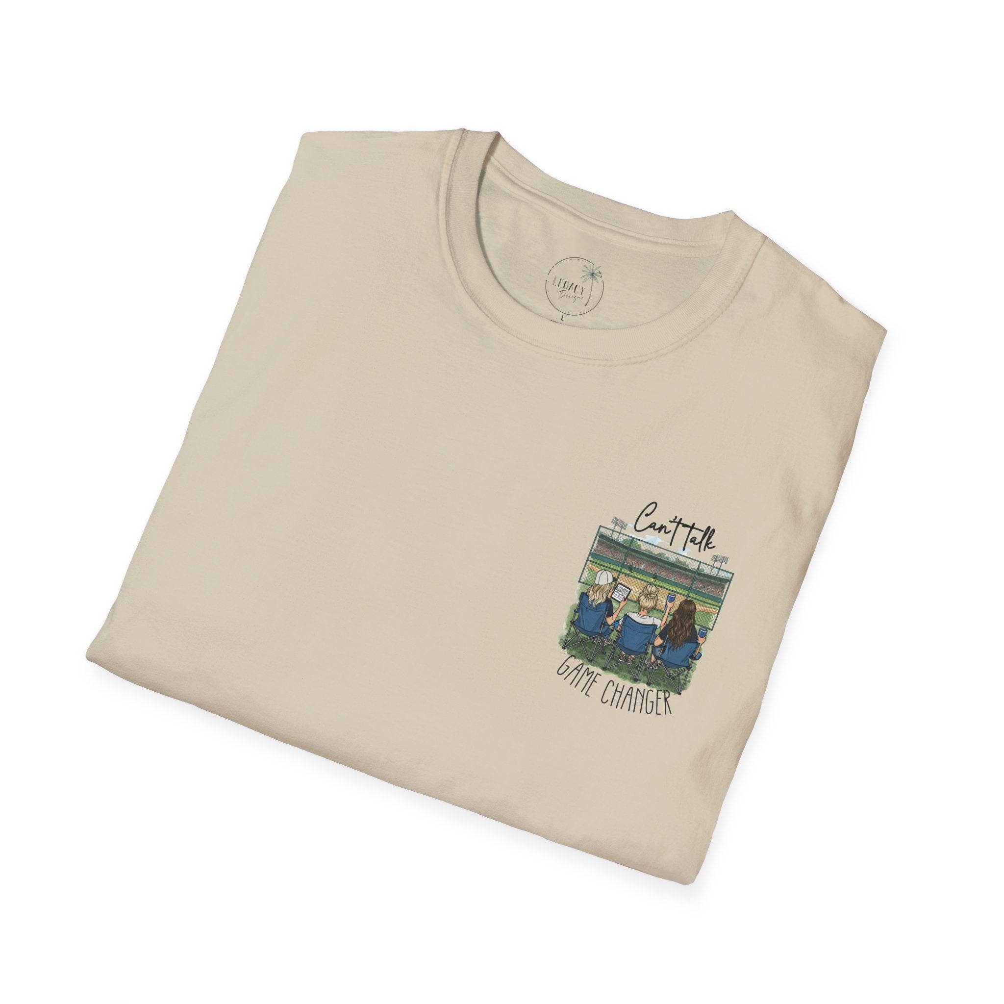Game Changer Baseball Fans T-Shirt | Can't Talk  Game Changer
