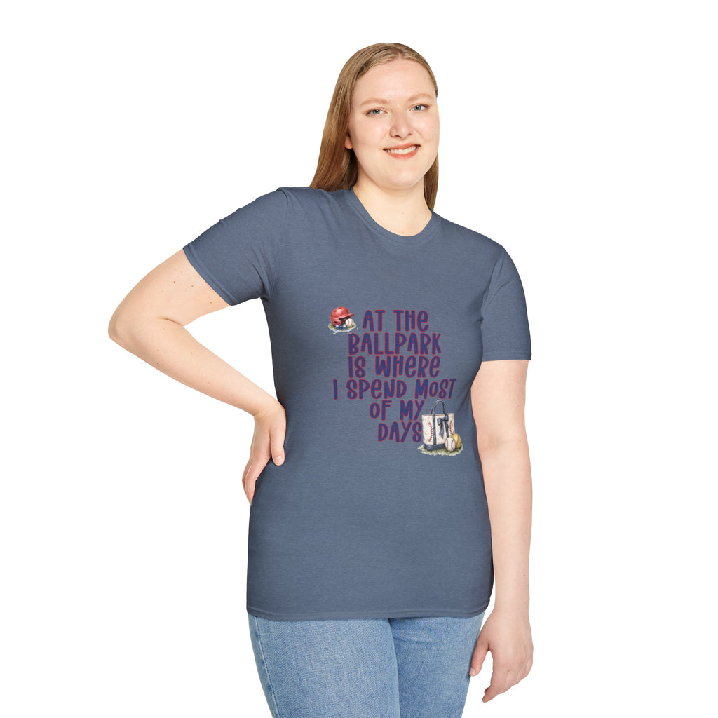 Baseball Fan T-Shirt — "At the Ballpark Is Where I Spend Most of My Days" Graphic Tee