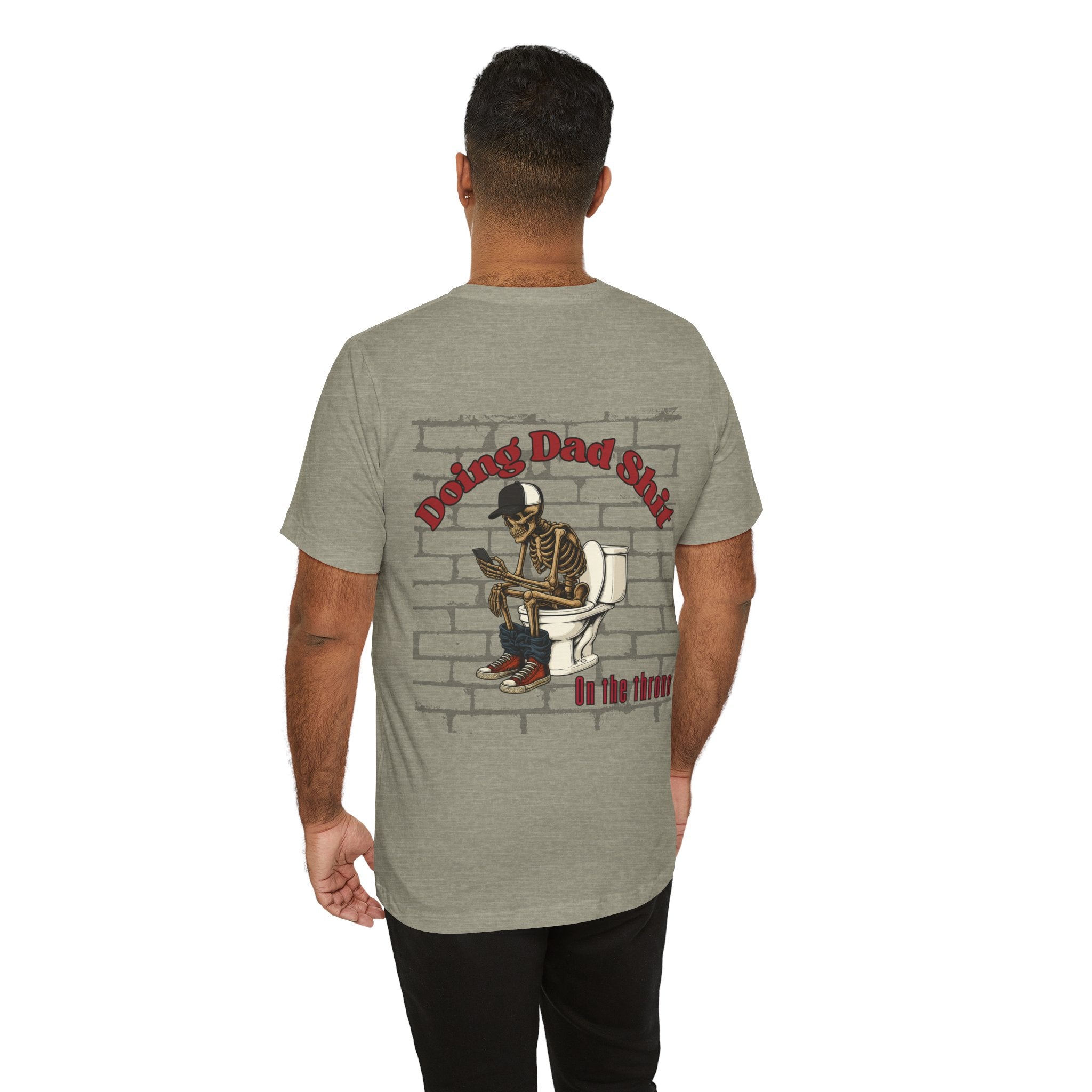 Doing Dad Shit Funny Skeleton T-Shirt | Mens Graphic Tee | Dad Humor Shirt | On the Throne Toilet Tee Gift for Fathers