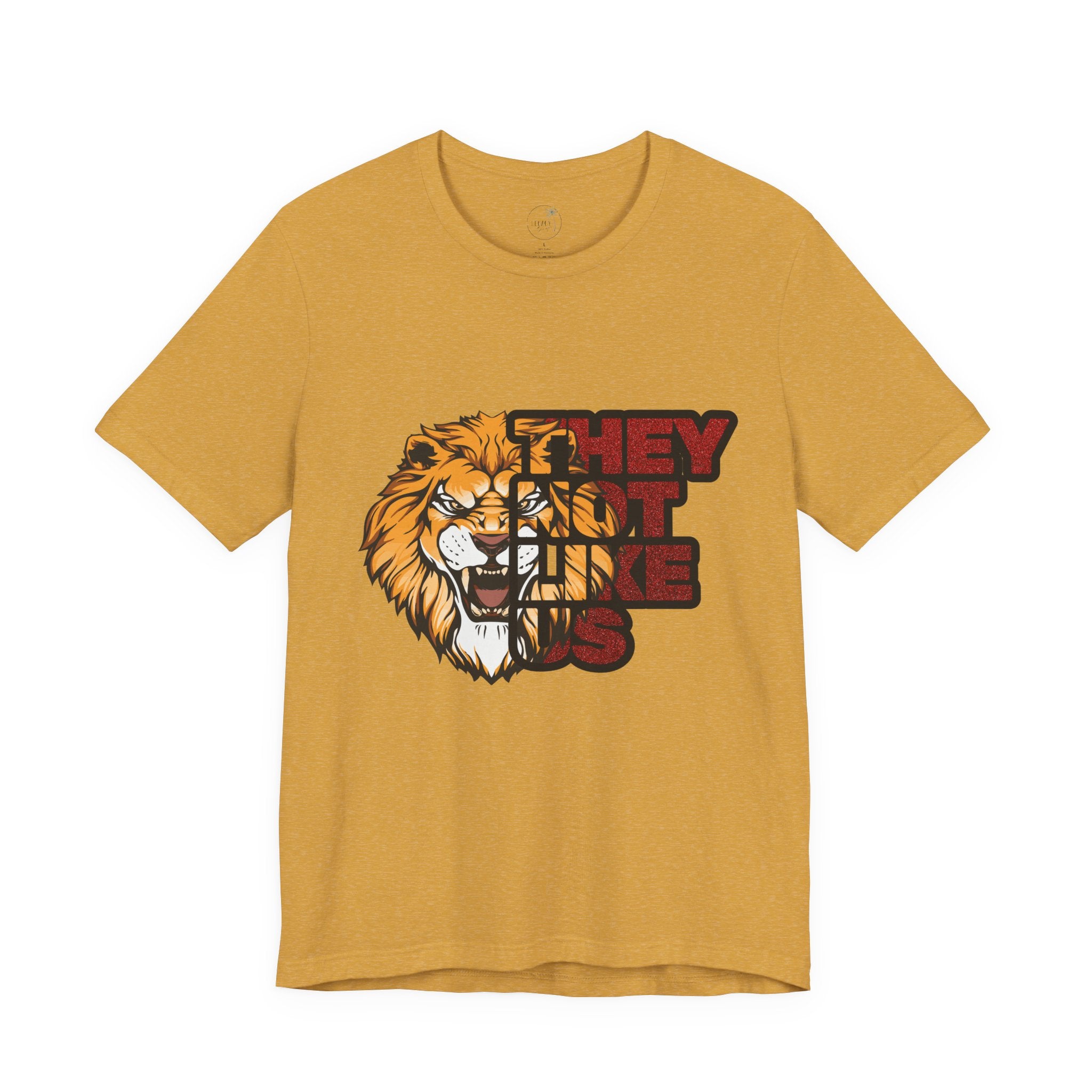 Lion They Not Like Us T-Shirt | Bold Graphic Tee | Sports Fan Pride Shirt | Liberty Lions Tee | Game Day Outfit