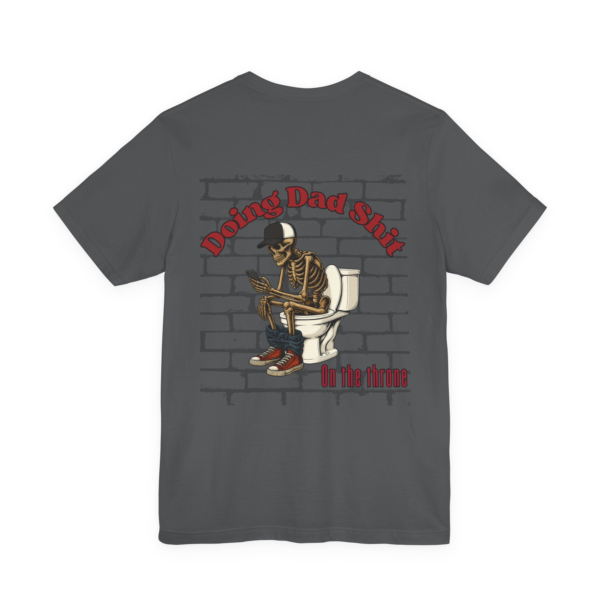 Doing Dad Shit Funny Skeleton T-Shirt | Mens Graphic Tee | Dad Humor Shirt | On the Throne Toilet Tee Gift for Fathers
